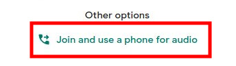 Google Meet - Join and use a phone for audio button